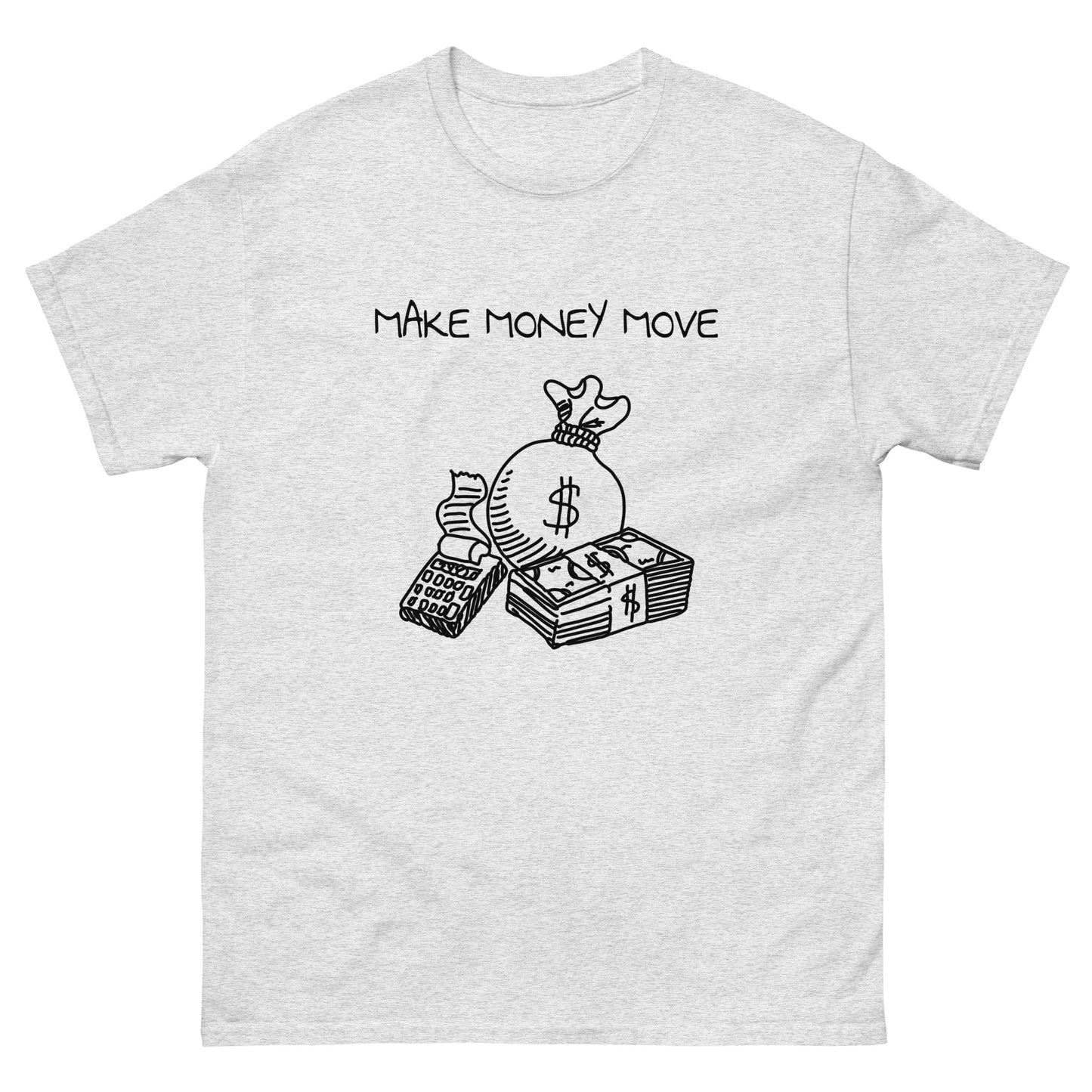 MAKE MONEY MOVE TEE