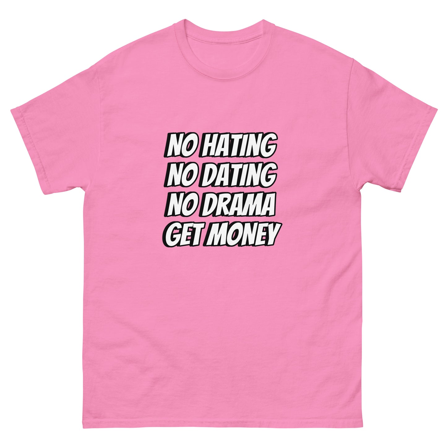 NO BS/GET MONEY TEE