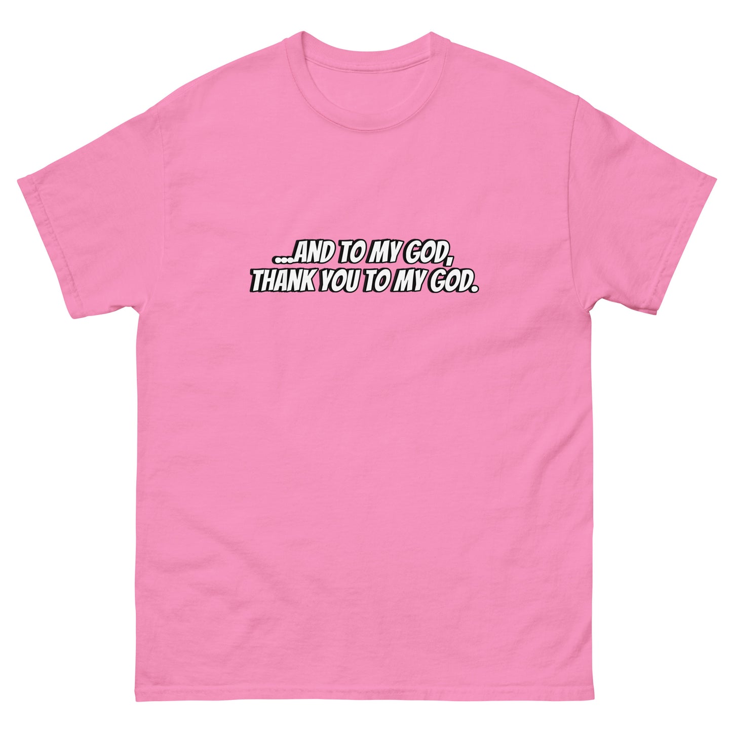 THANK YOU TO MY GOD TEE