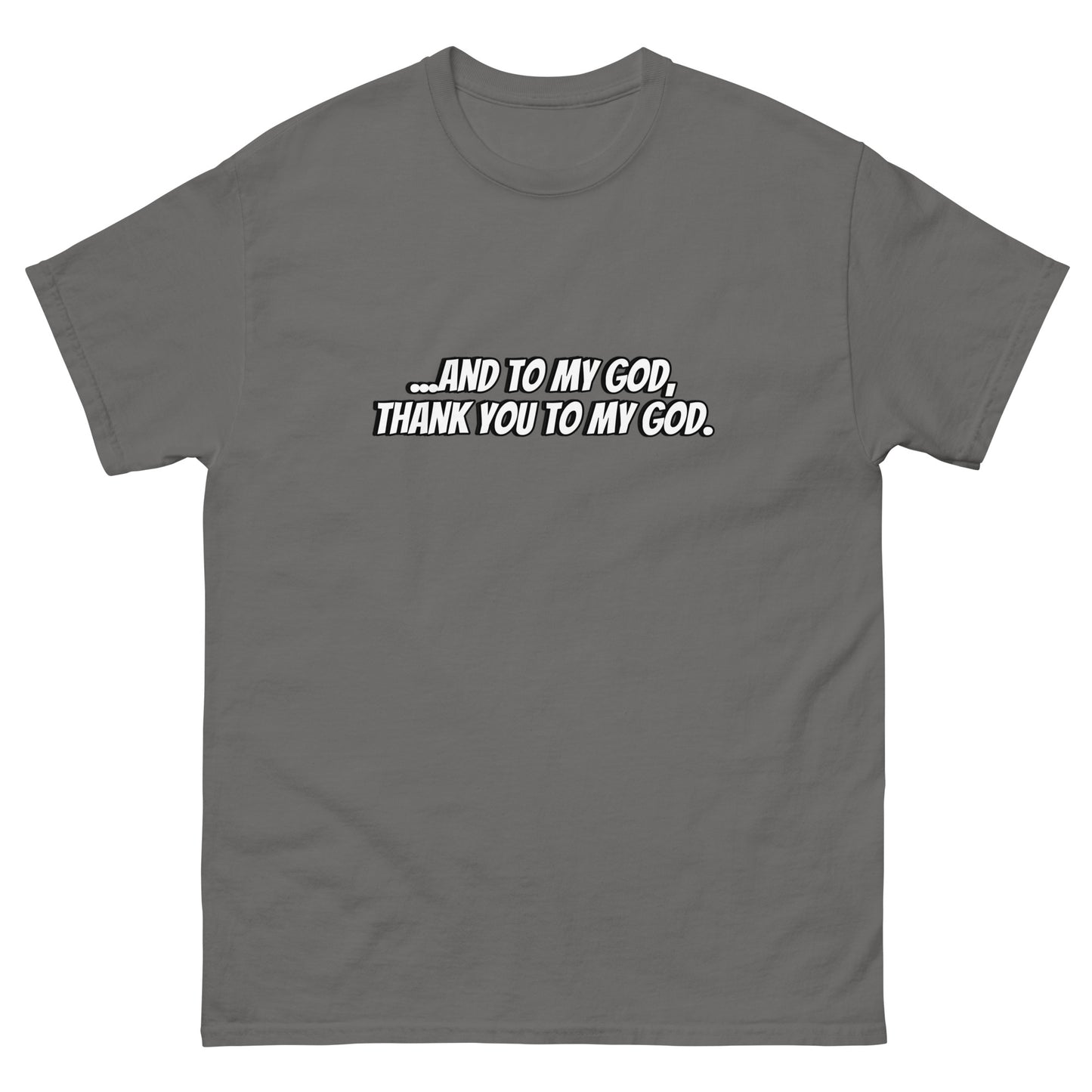 THANK YOU TO MY GOD TEE