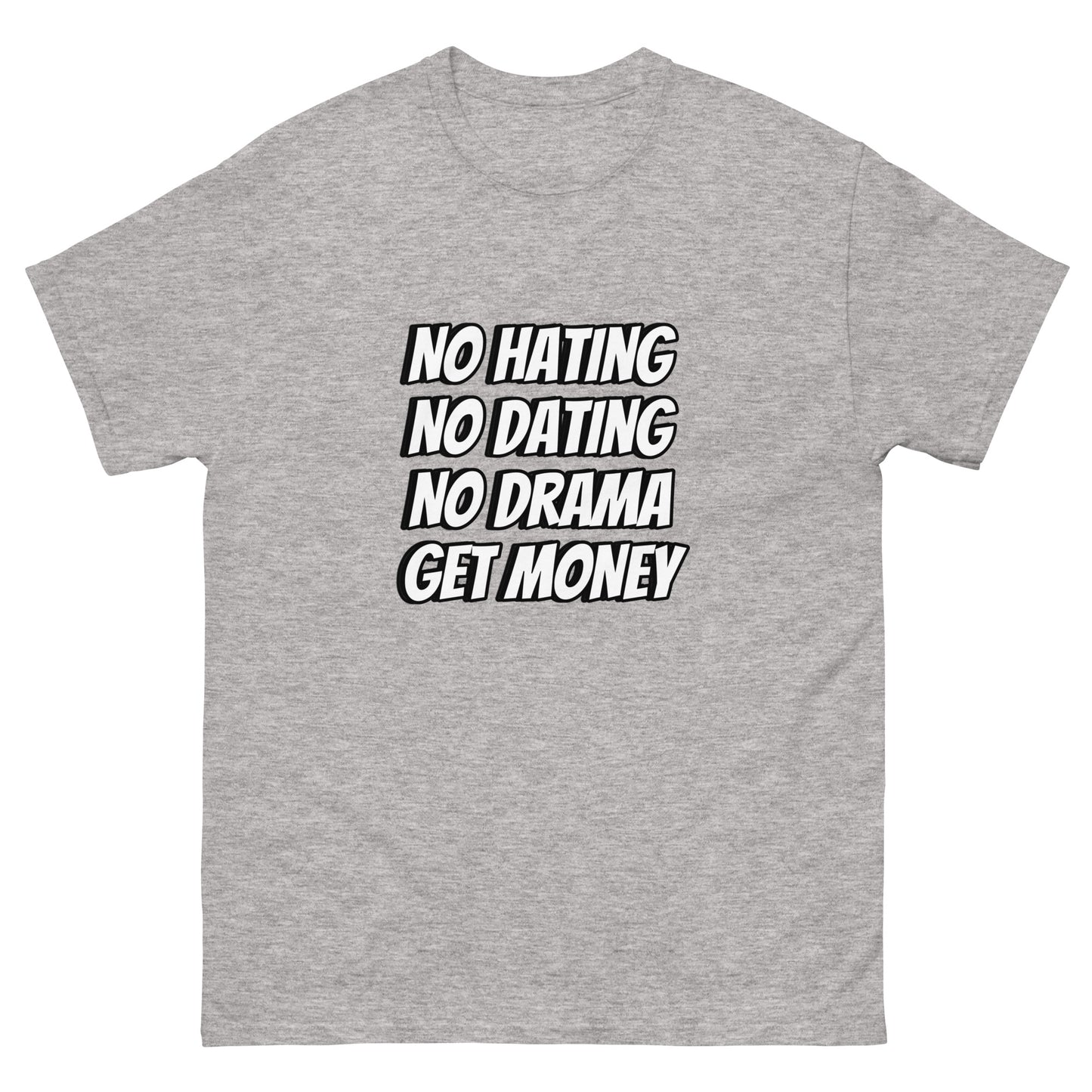 NO BS/GET MONEY TEE