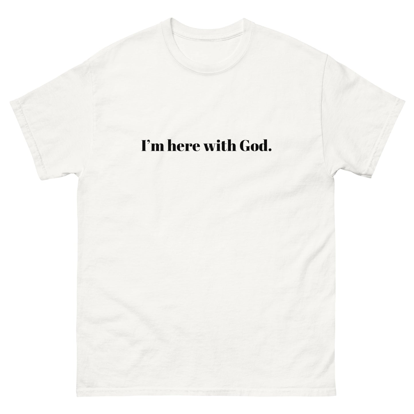 HERE WITH GOD TEE