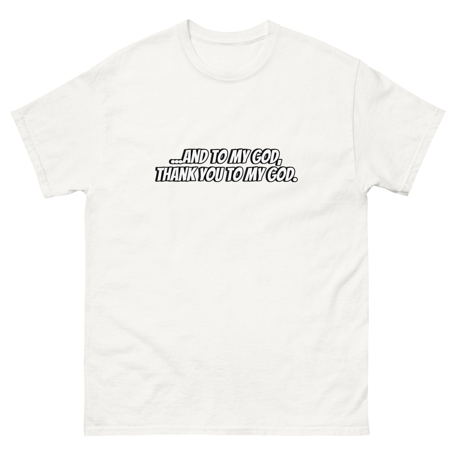 THANK YOU TO MY GOD TEE