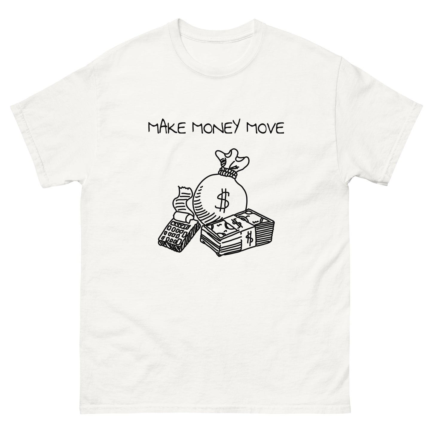 MAKE MONEY MOVE TEE