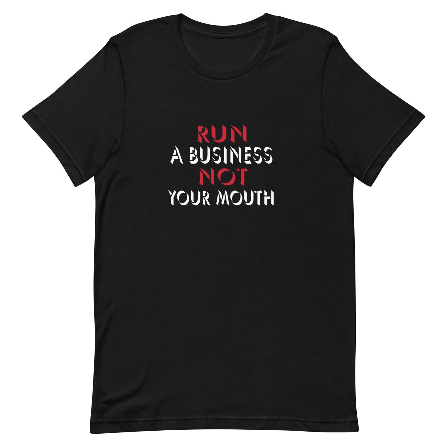 RUN A BUSINESS TEE
