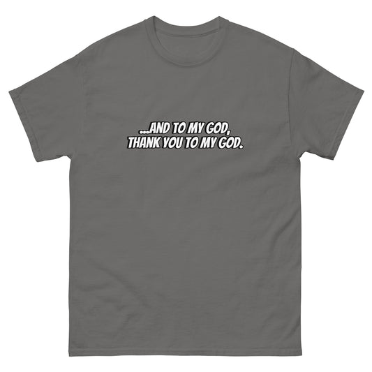 THANK YOU TO MY GOD TEE