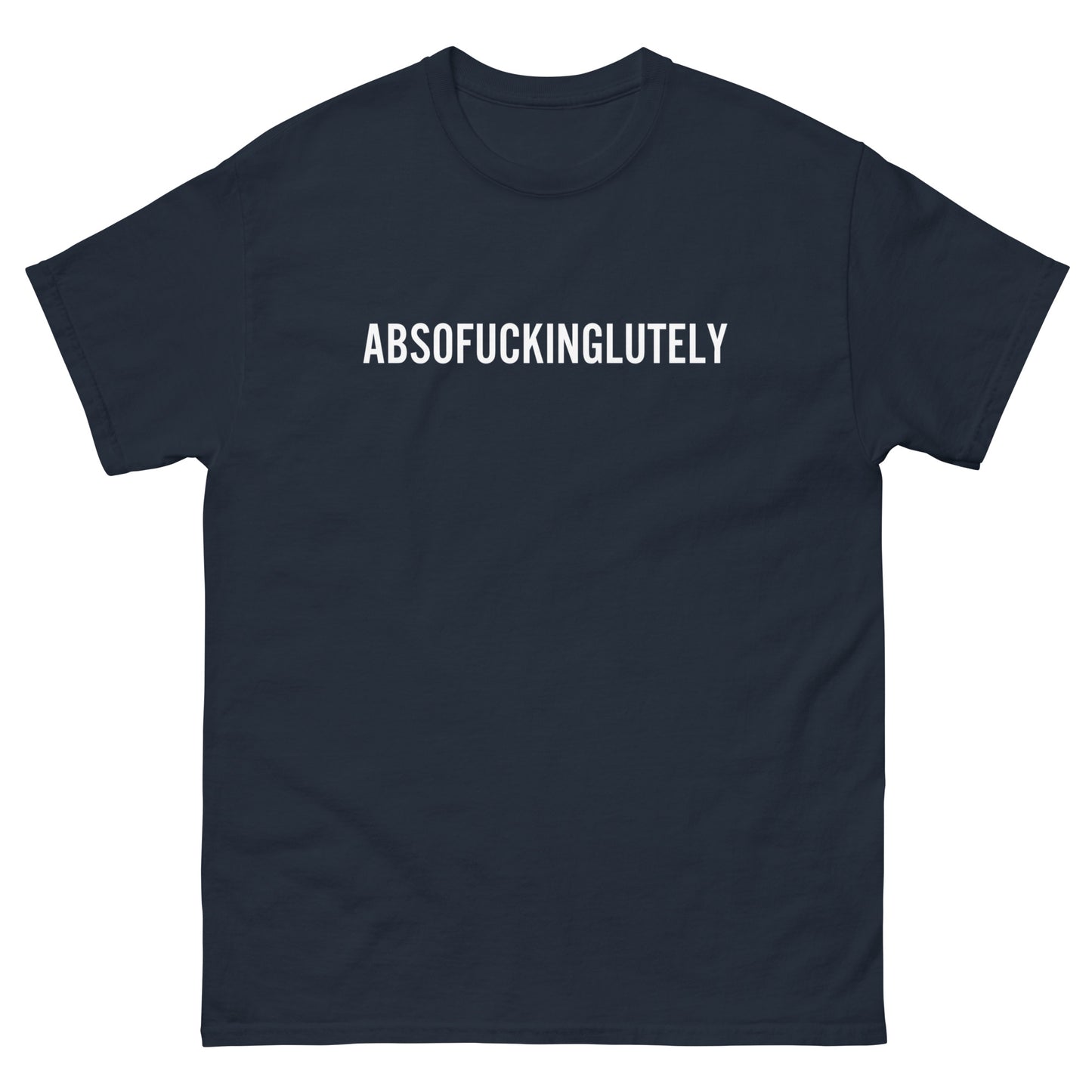 ABSOFUCKINGLUTELY TEE