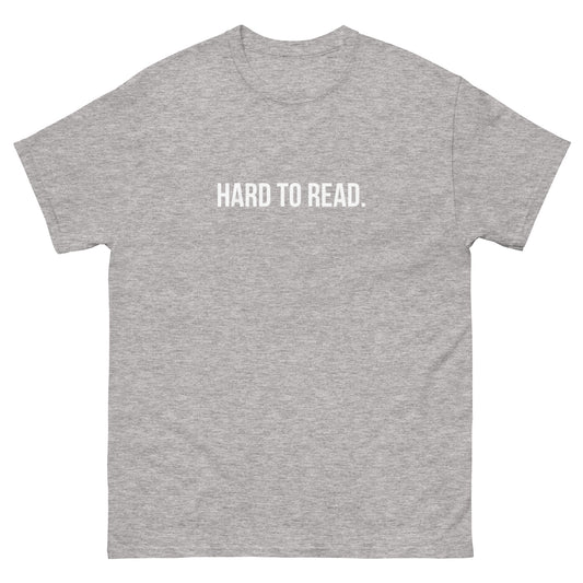HARD TO READ TEE