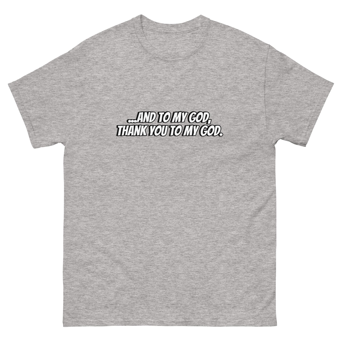 THANK YOU TO MY GOD TEE