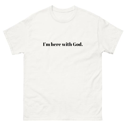 HERE WITH GOD TEE