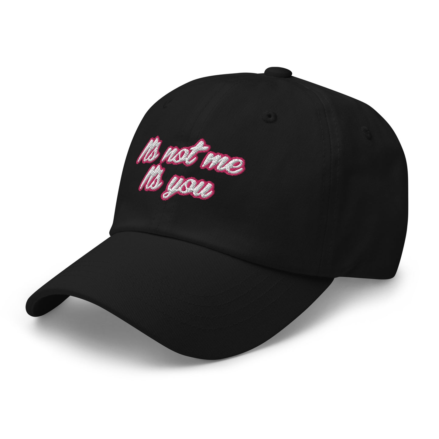 IT'S NOT ME CAP