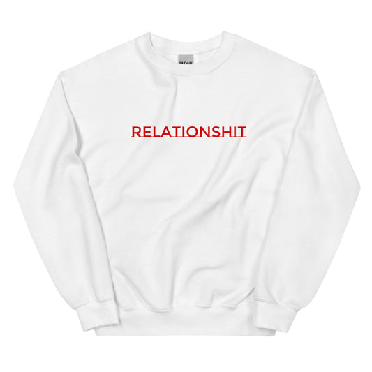 RELATIONSHIT SWEATSHIRT